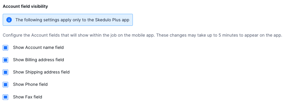 The default account field visibility settings in the Skedulo web app.