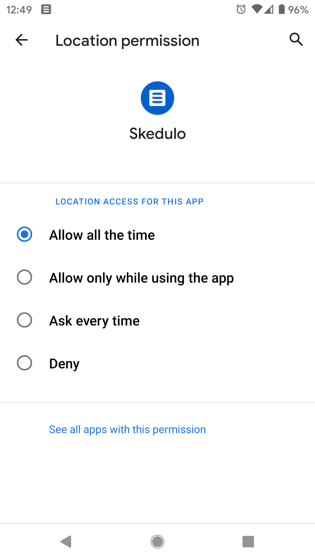 Location permission for the Skedulo app - Location access for this app, select Allow all the time.