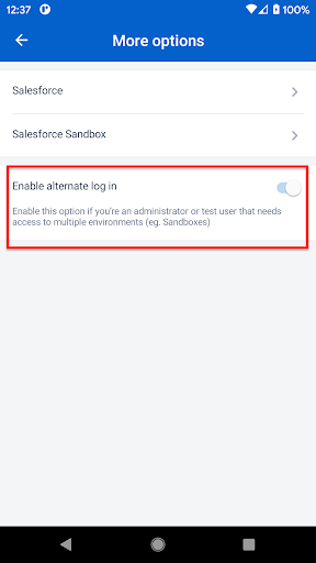 The More options screen showing the Enable alternate log in option. &ldquo;Enable this option if you&rsquo;re an administrator or test user that needs access to multiple environments (eg. Sandboxes)