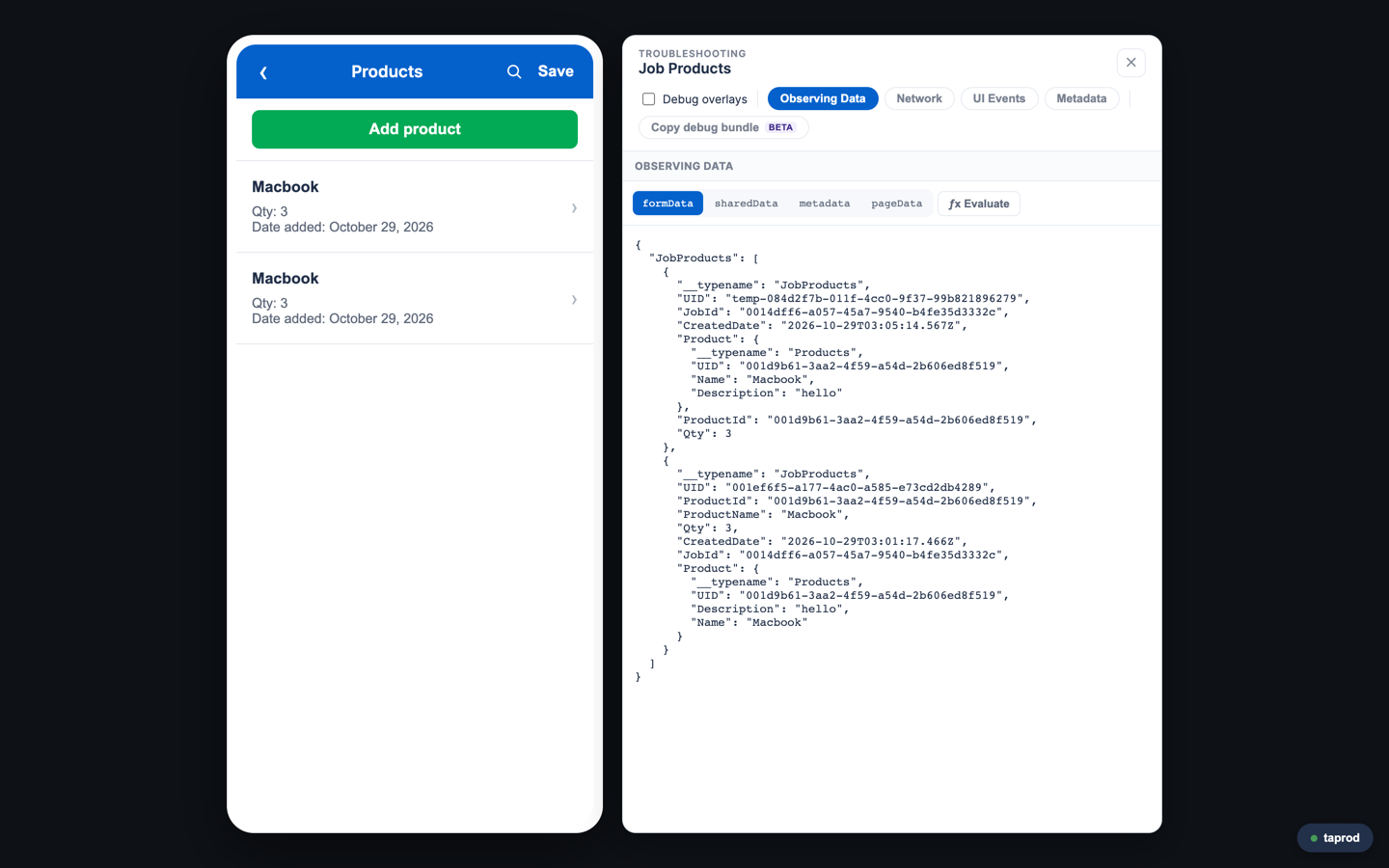 Observing Data, beside the form: the live formData the form is bound to